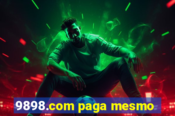 9898.com paga mesmo